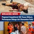 Pegawai Inspektorat OKI Tewas Ditikam, Perempuan Diduga Istri Diamankan Polisi